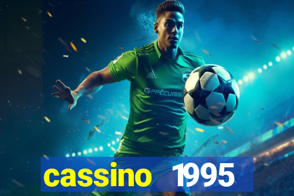 cassino 1995 dublado online